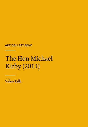 Art Gallery NSW - The Hon Michael Kirby