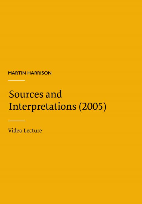Martin Harrison - Sources and Interpretations